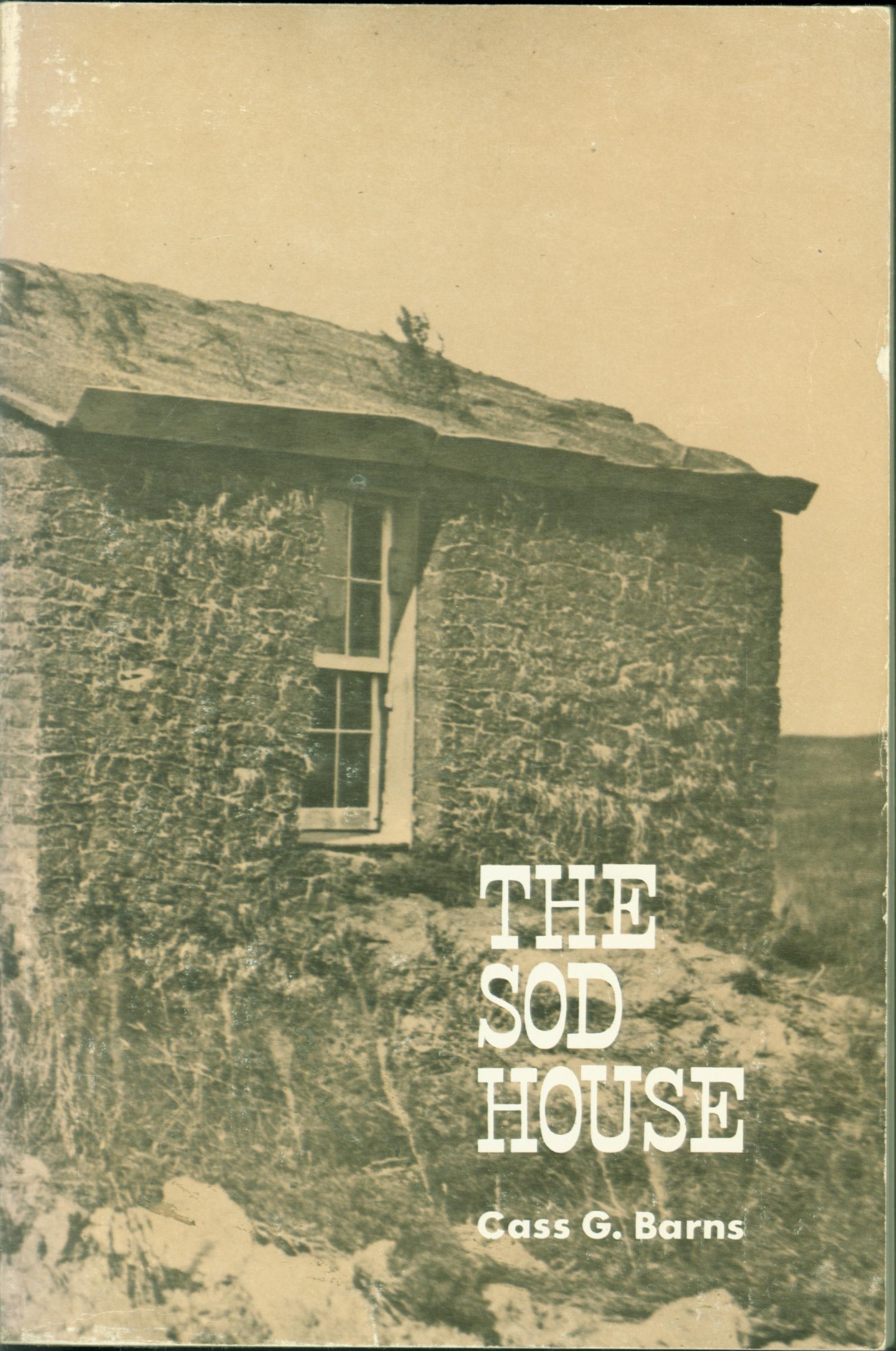 THE SOD HOUSE.